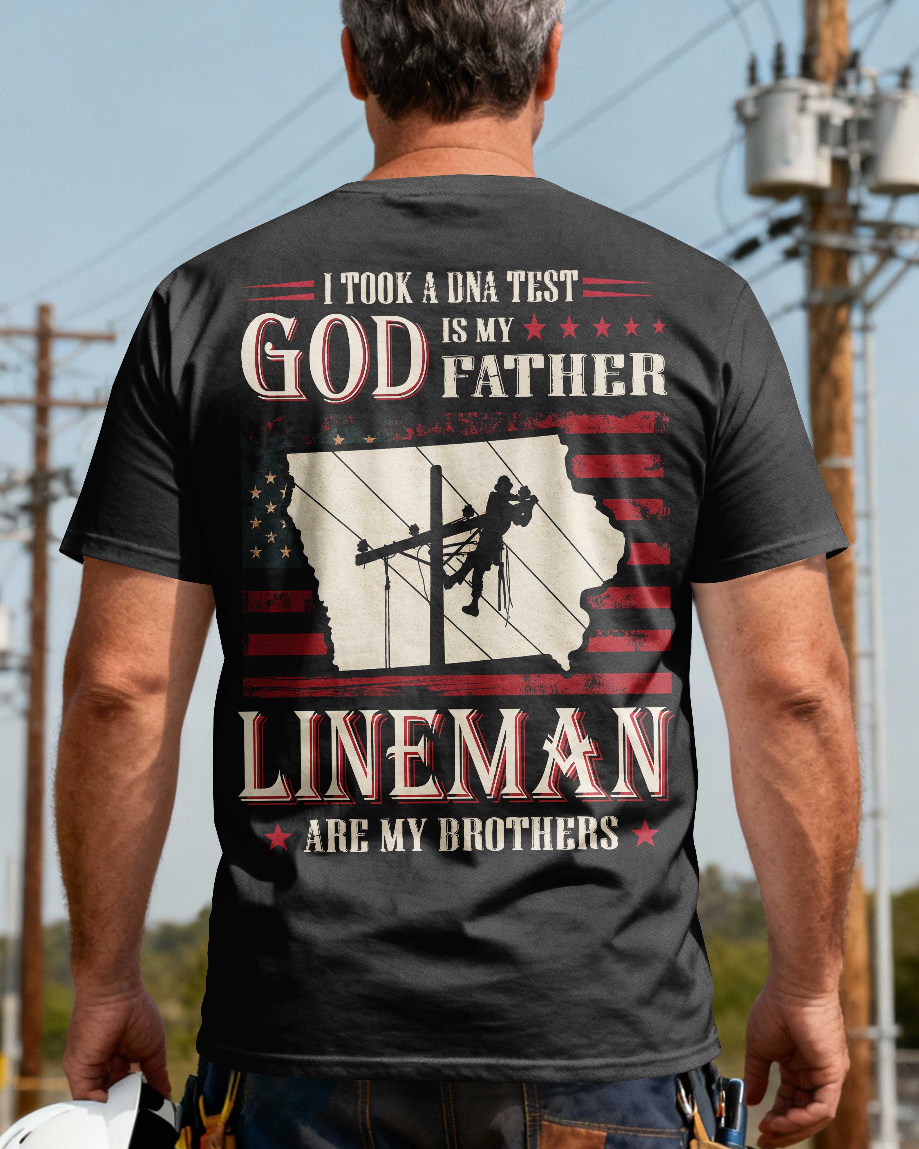 I Took A Dna Test God Is My Father Lineman Are My Brothers T-Shirt