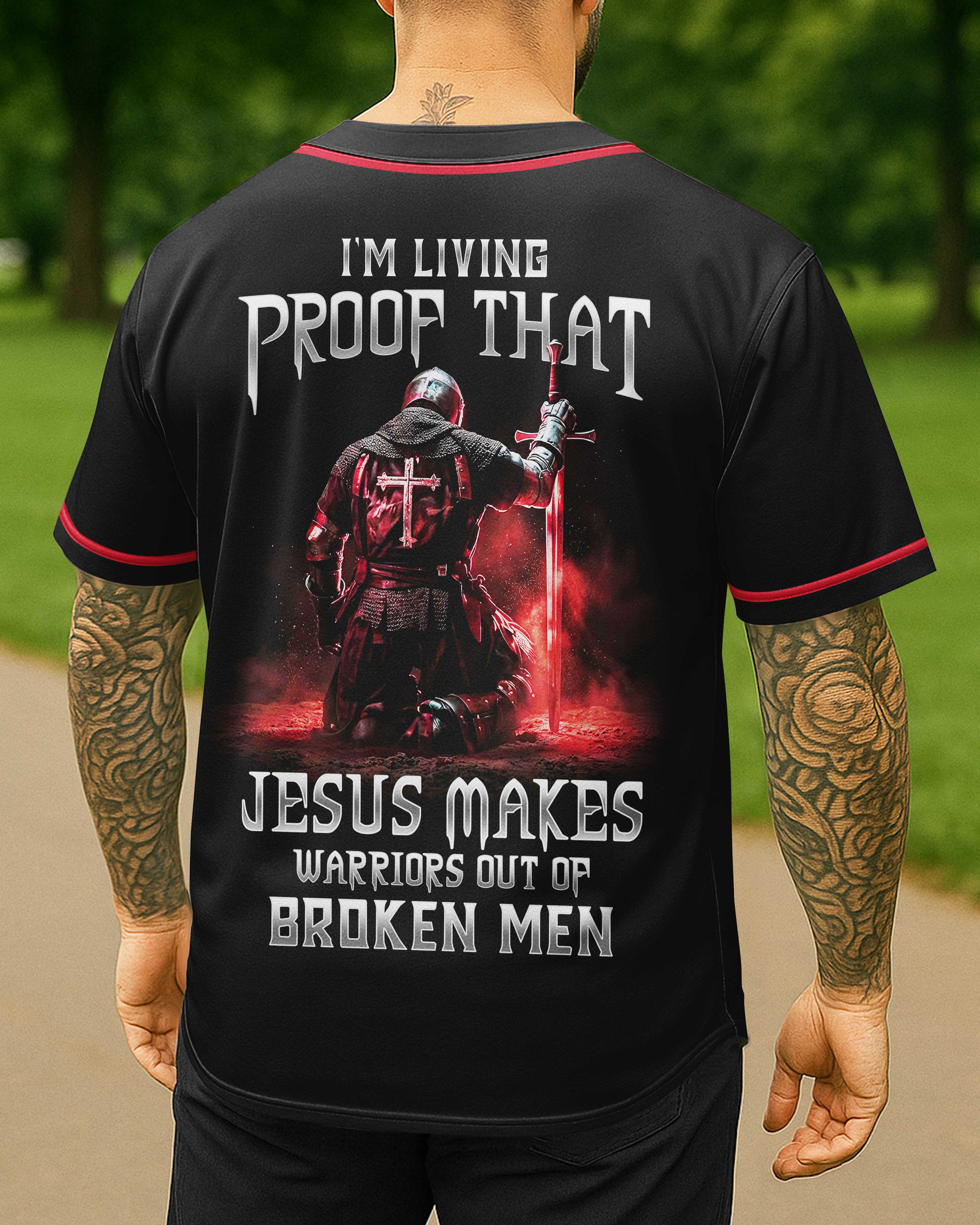 Jesus Makes Warriors Out Of Broken Men Jersey