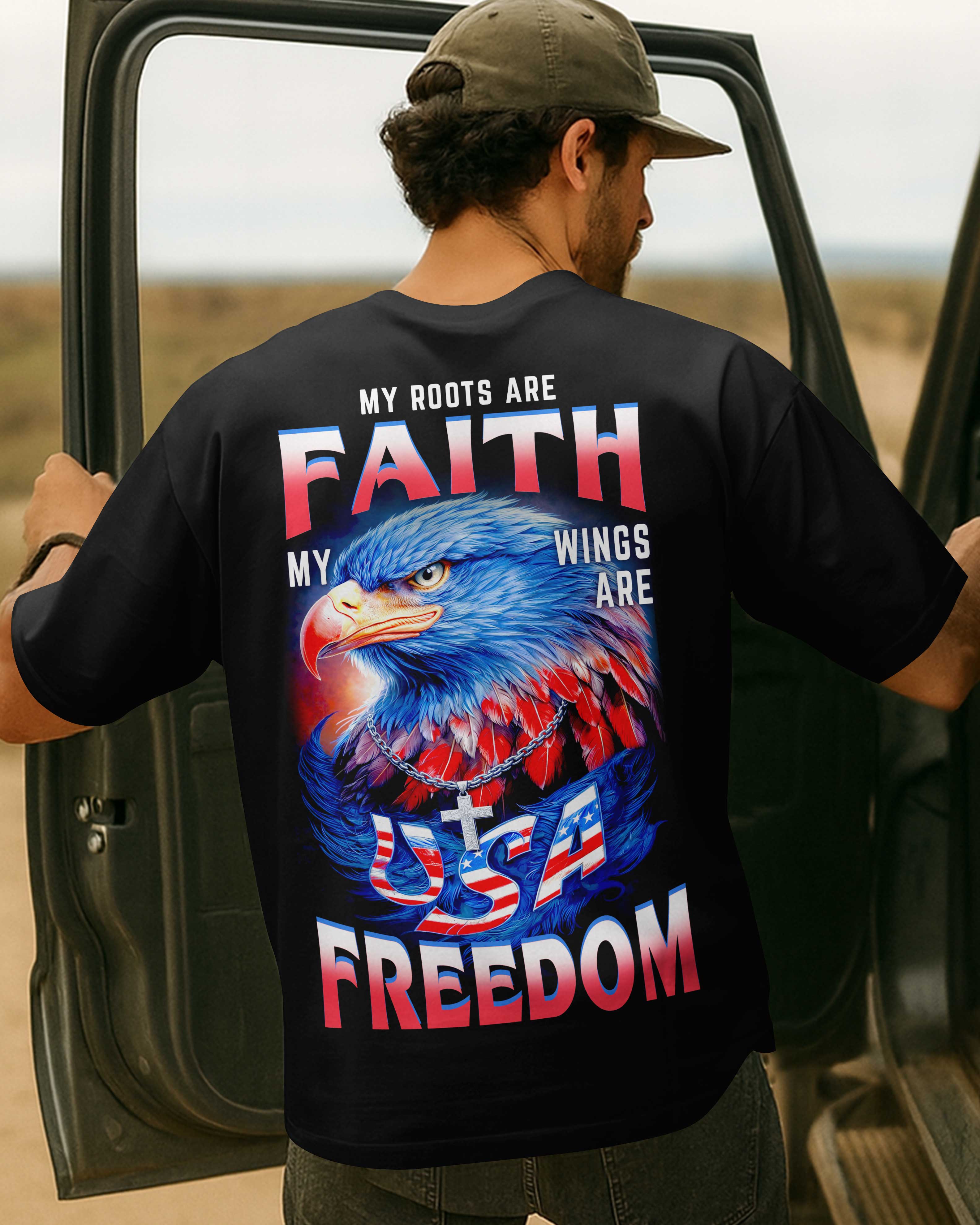 My Roots Are Faith My Wings Are Usa Freedom T-Shirt