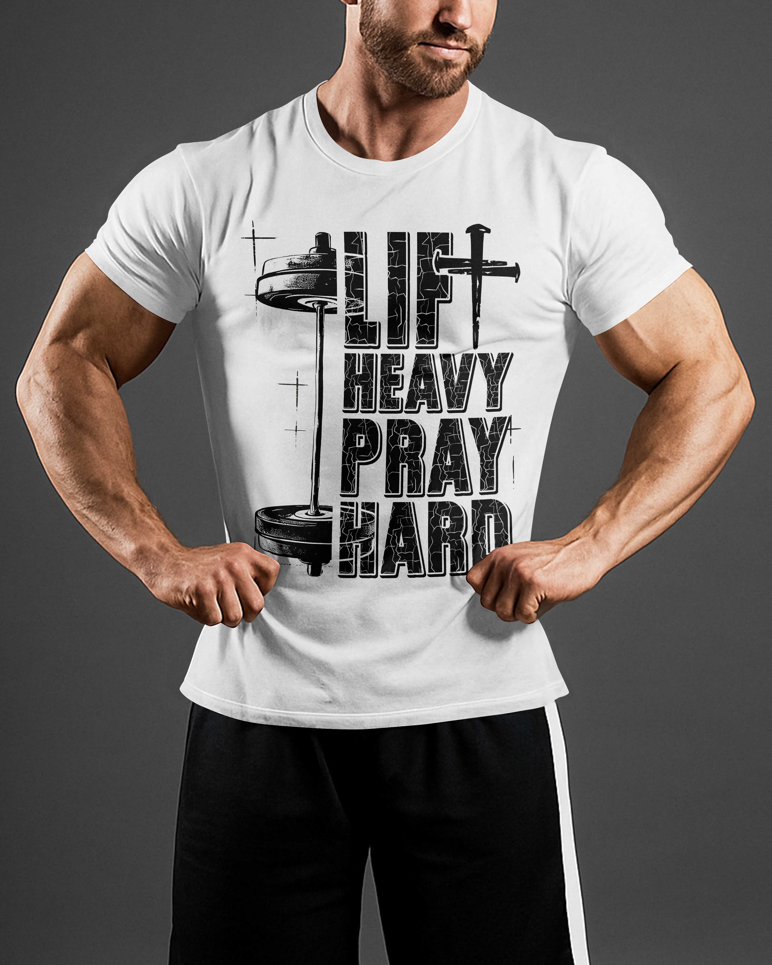 Lift Heavy Pray Hard T-Shirt