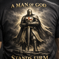 A Man Of God Stands Firm T-Shirt