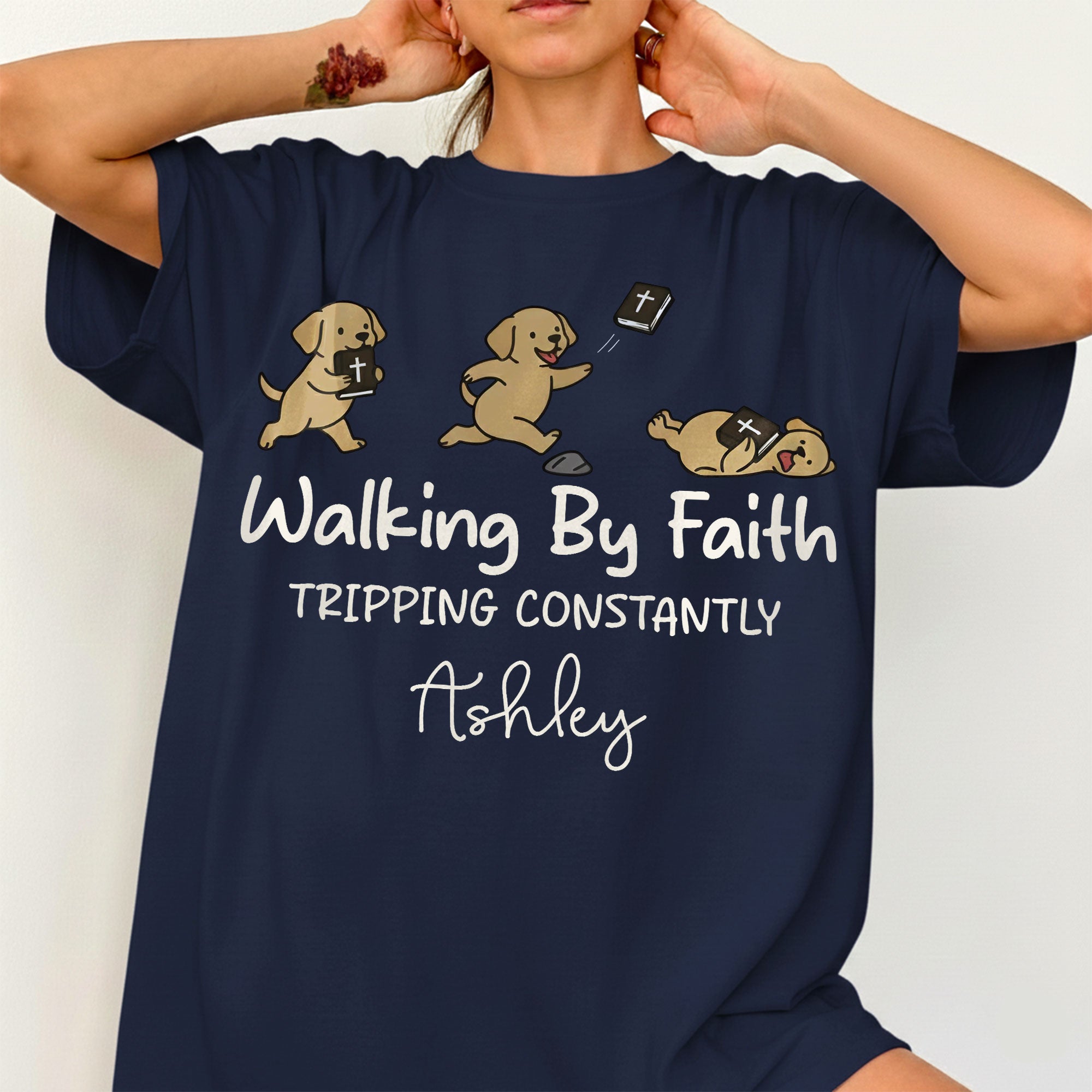 Walking By Faith Tripping Constantly T-Shirt