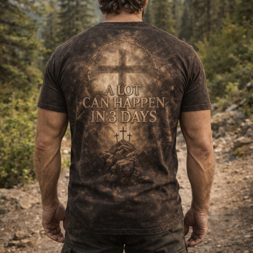 A Lot Can Happen In 3 Days T-Shirt