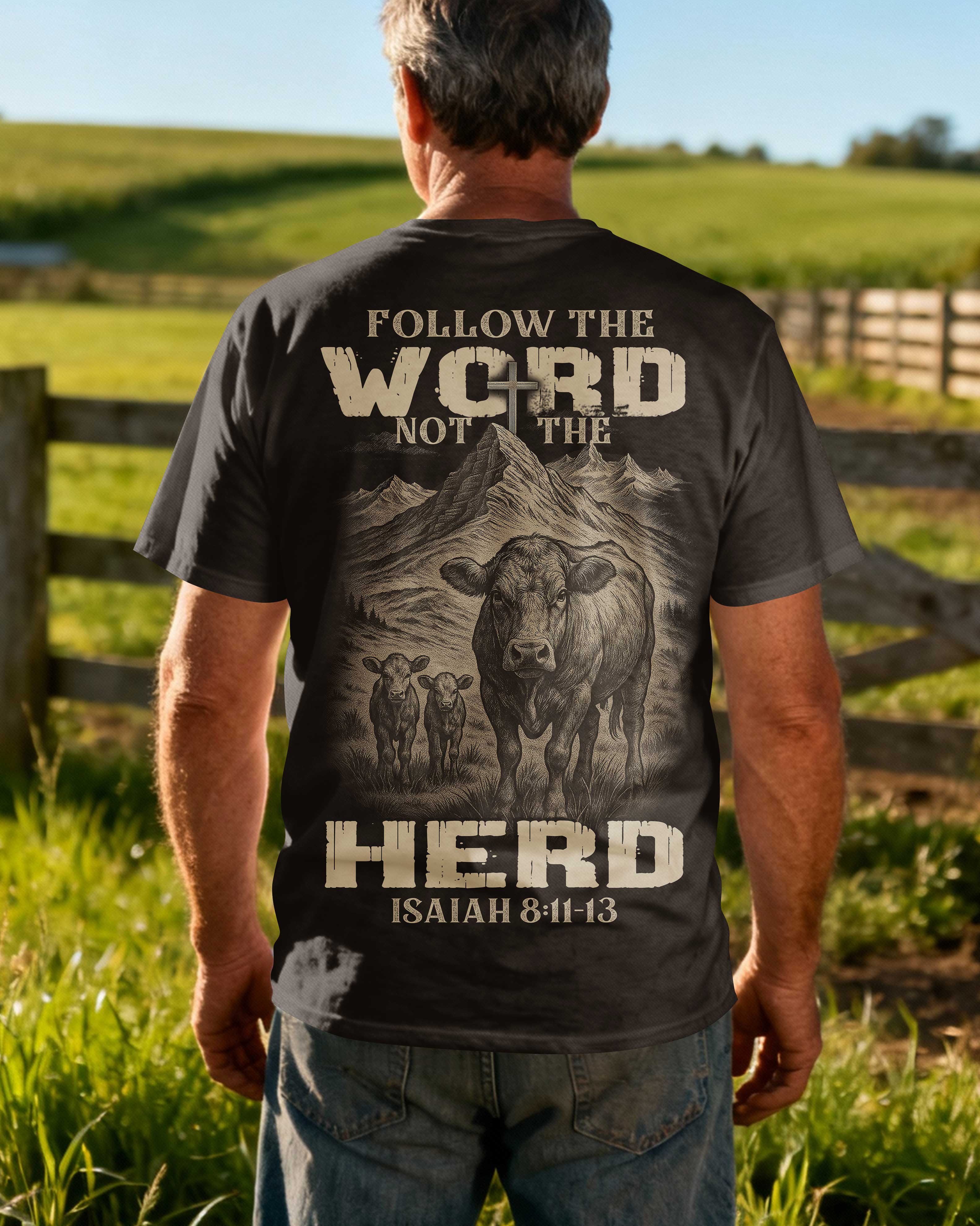 Follow The Word Not The Herd T-Shirt
