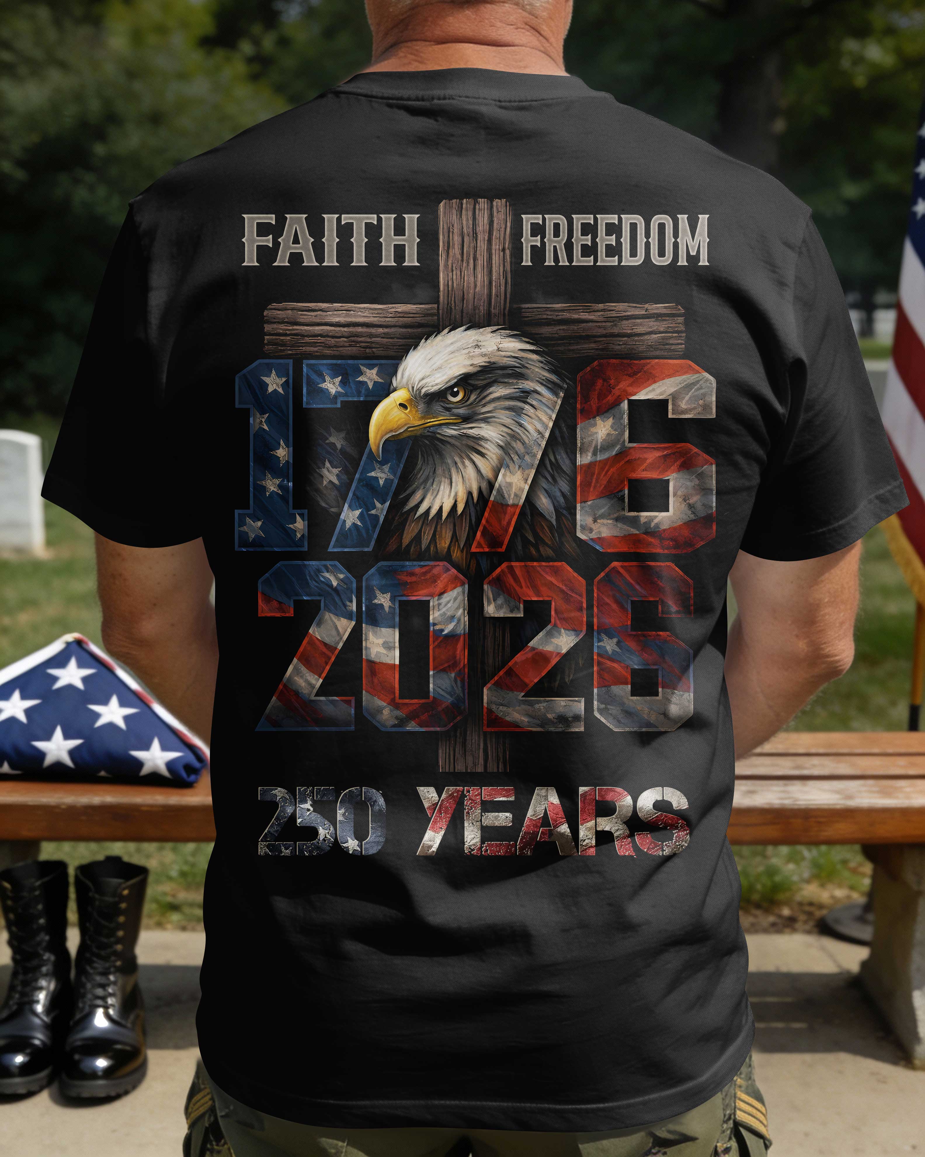 Faith Freedom 1776 2026 250 Years T-Shirt