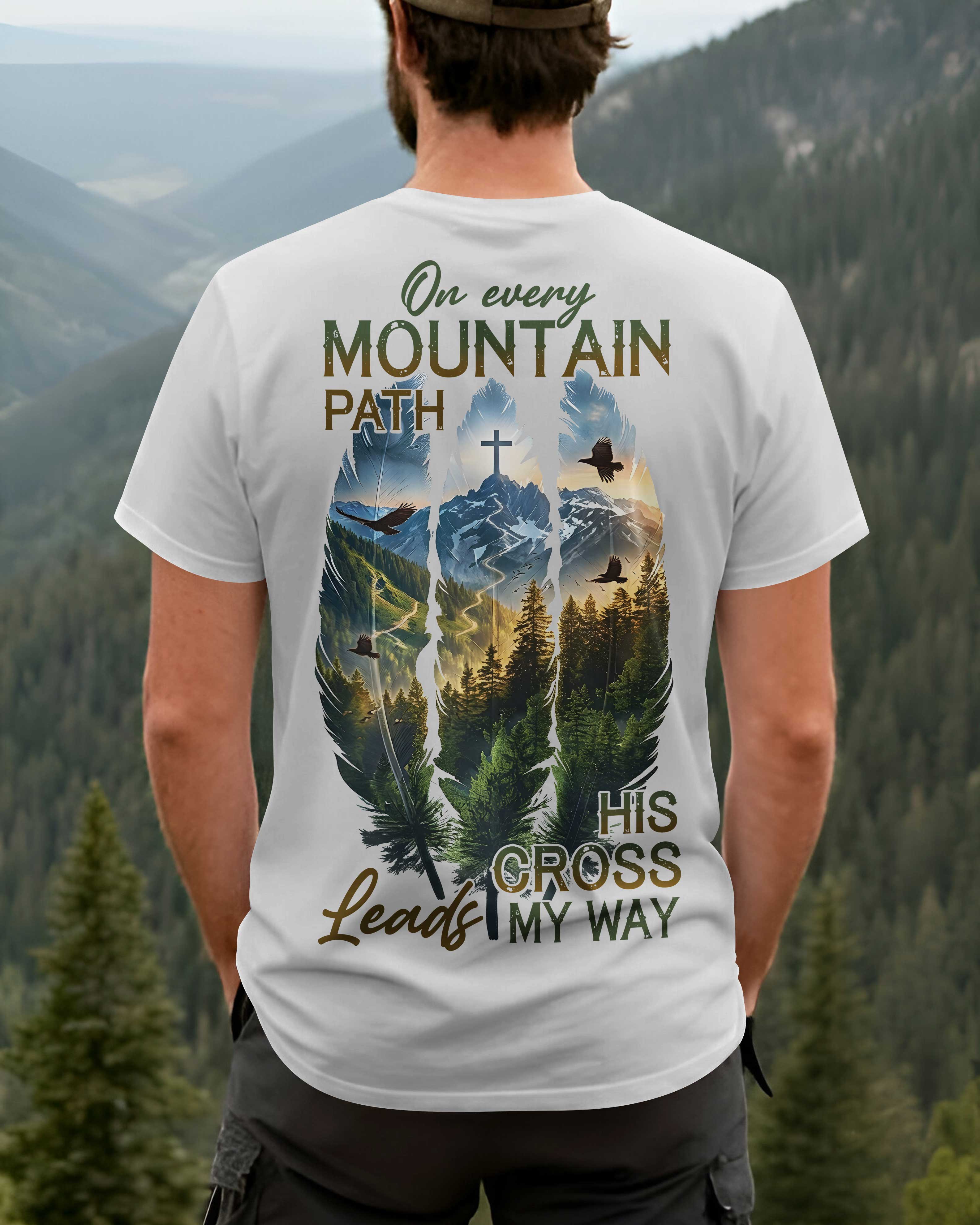 On Every Mountain Path T-Shirt