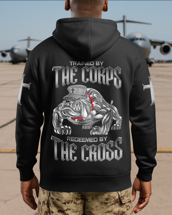 Trained By The Corps Redeemed By The Cross Hoodie