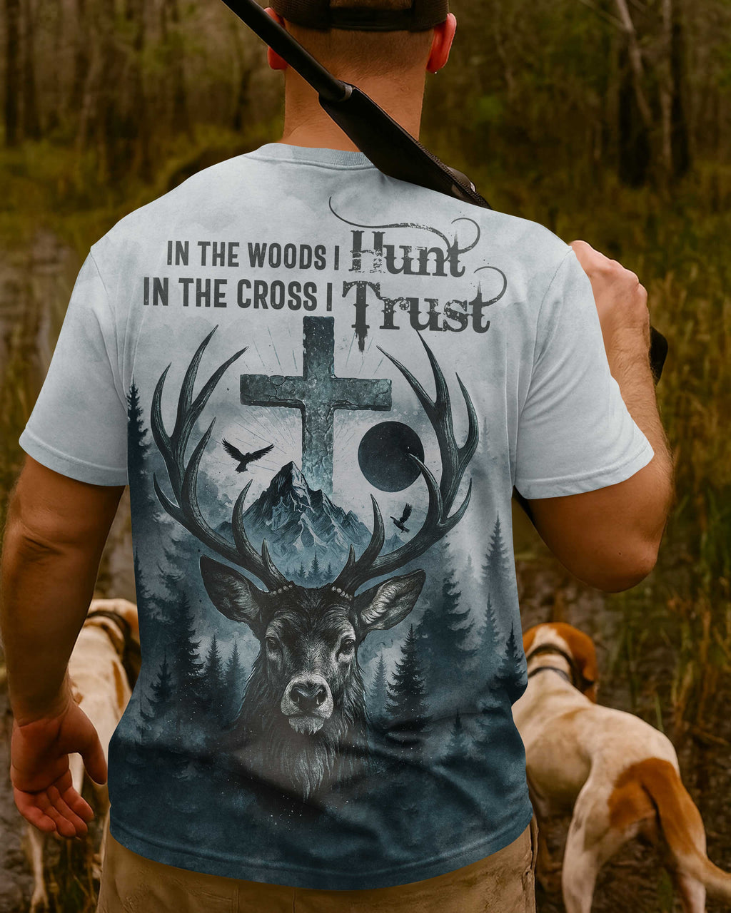 In the Woods I Hunt In the Cross I Trust Custom Name Custom Name T-Shirt