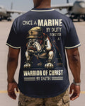 Once A Marine By Duty Forever A Warrior Of Christ By Faith Jersey