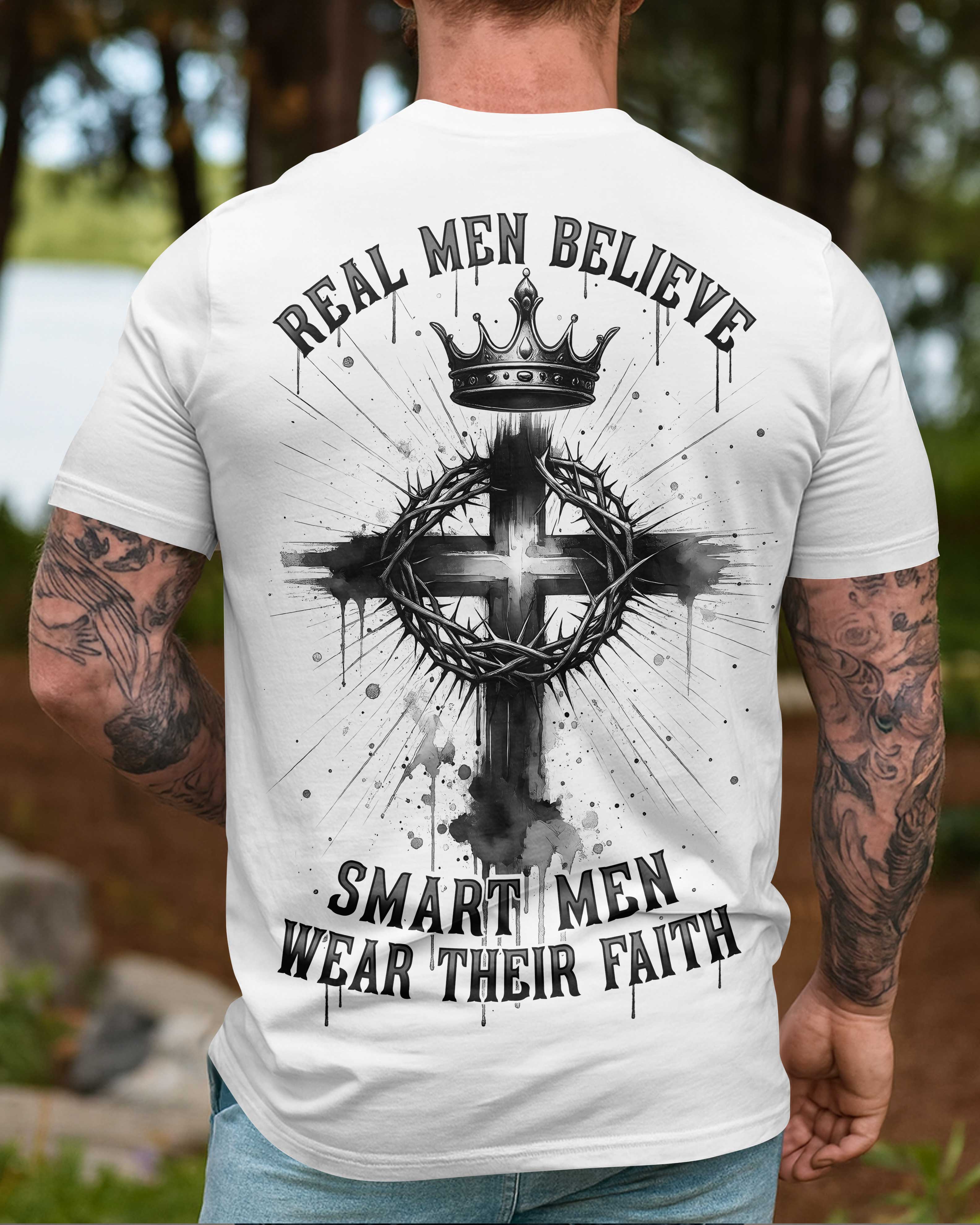 Real Men Believe T-Shirt