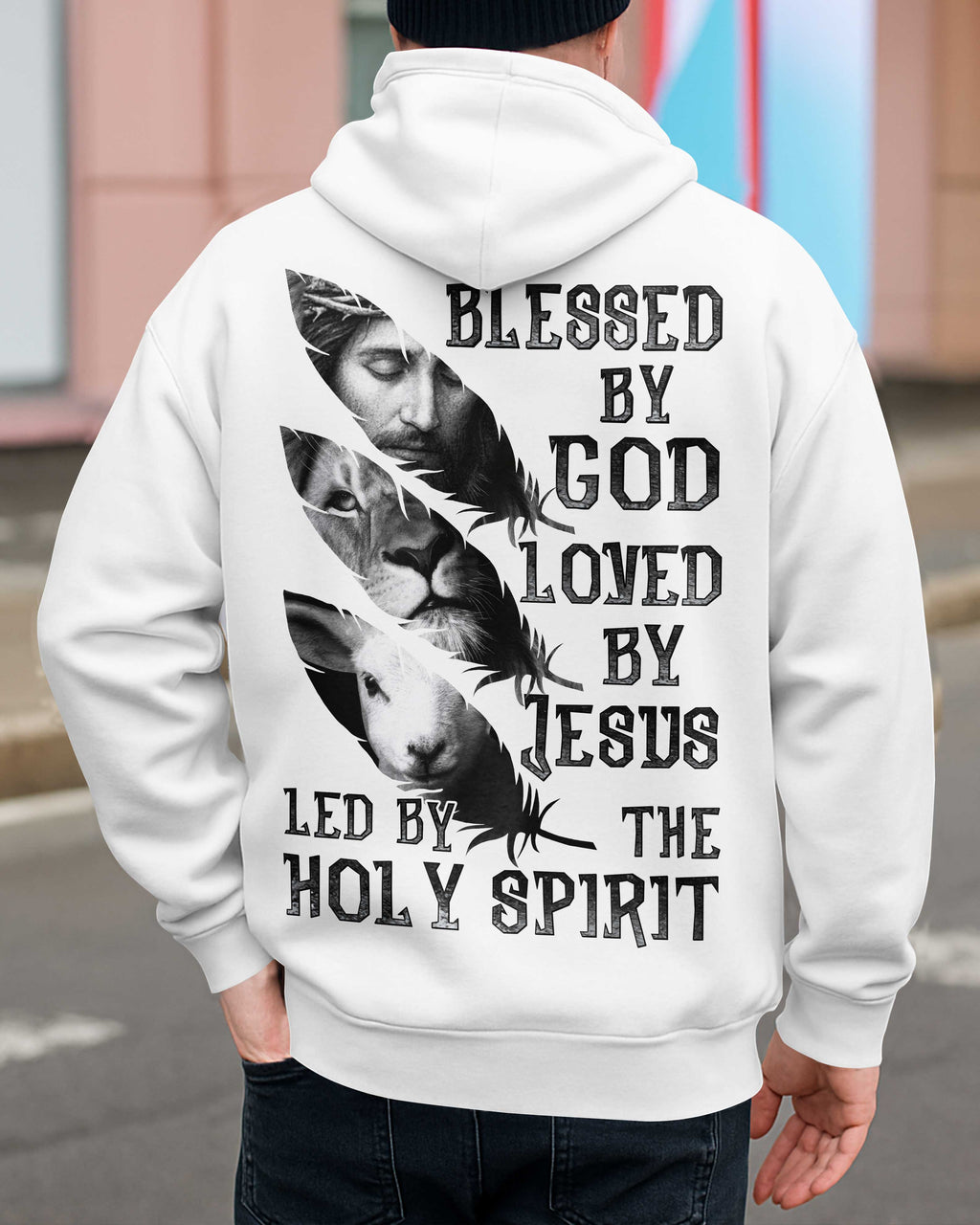 Blessed By God Loved By Jesus Led By The Holy Spirit Unisex Hoodie