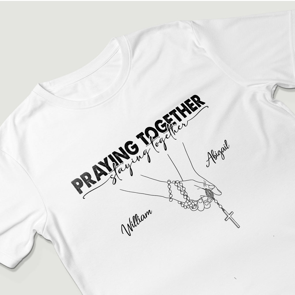 Praying Together Staying Together T-Shirt