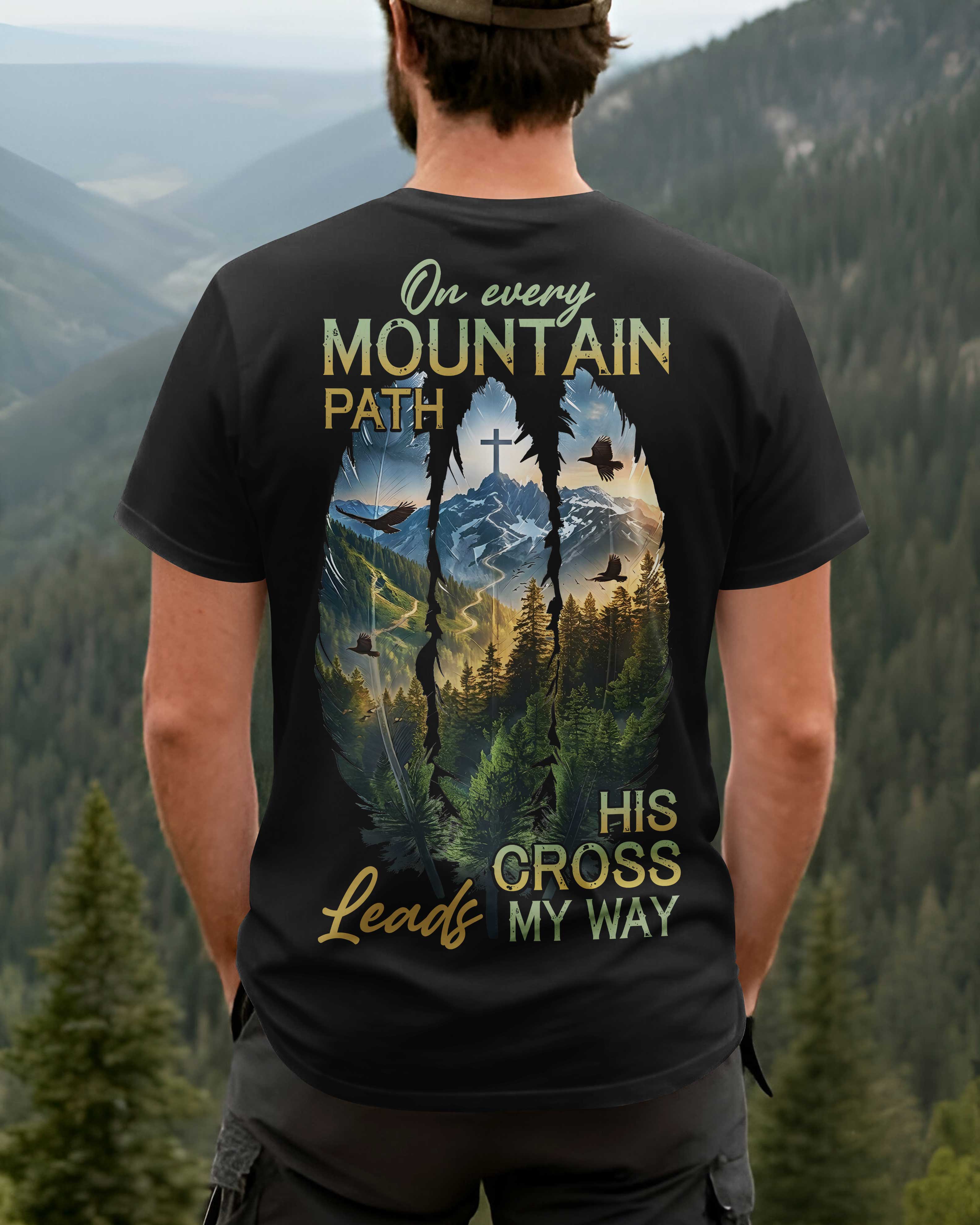 On Every Mountain Path T-Shirt