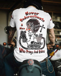Never Underestimate A Man Who Prays And Rides T-Shirt