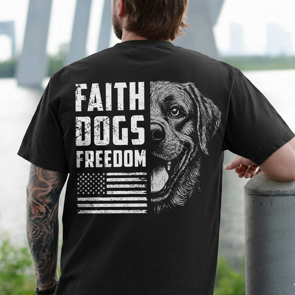 Faith Dogs Freedom T-shirt
