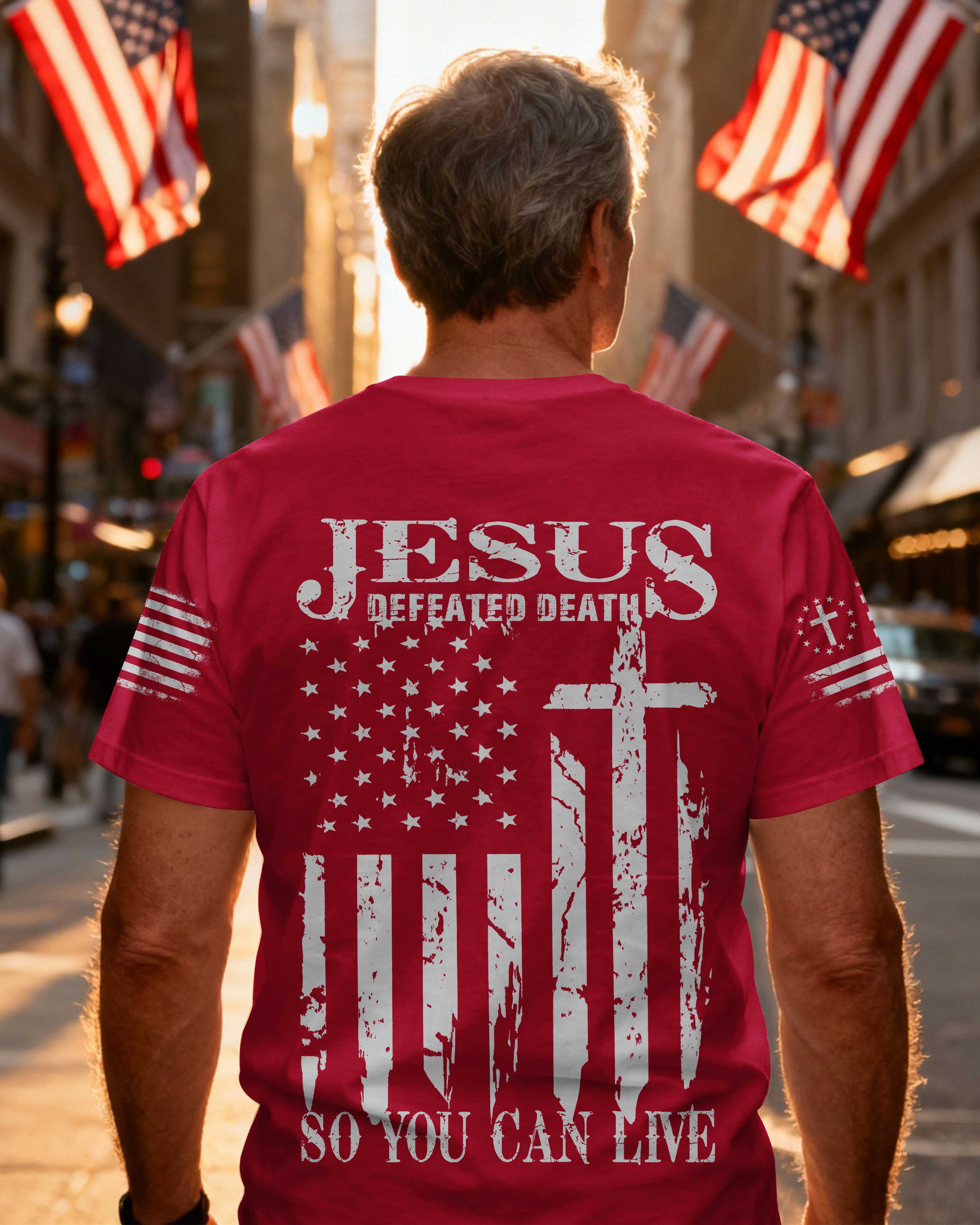 Jesus Defeated Death So You Can Live T-Shirt