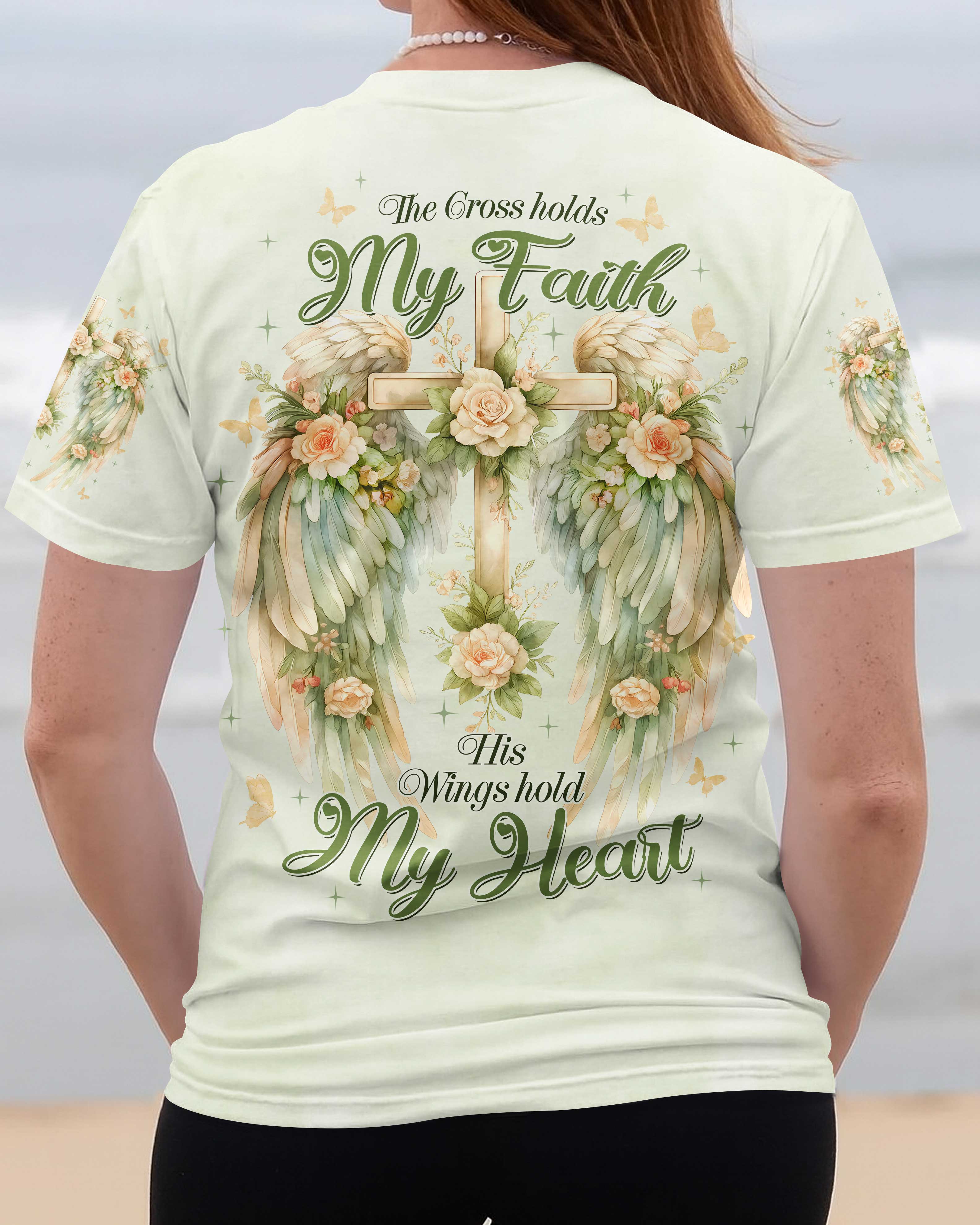 The Cross Holds My Faith His Wings Hold My Heart T-Shirt