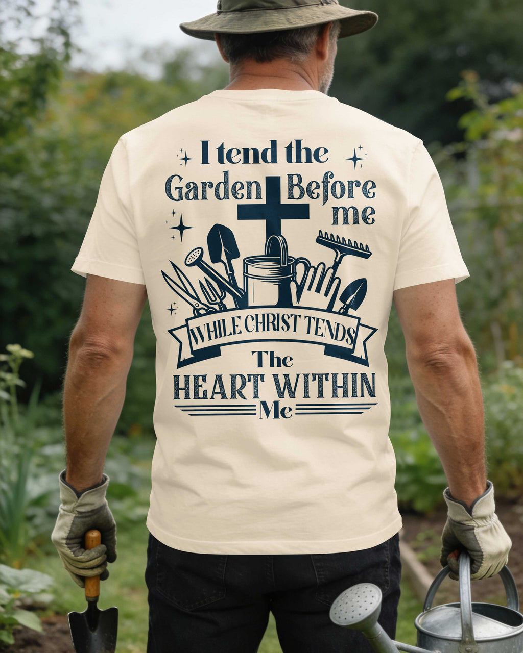 I Tend The Garden Before Me While Christ Tends The Heart Within Me T-Shirt