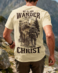 Not All Who Wander Are Lost T-Shirt