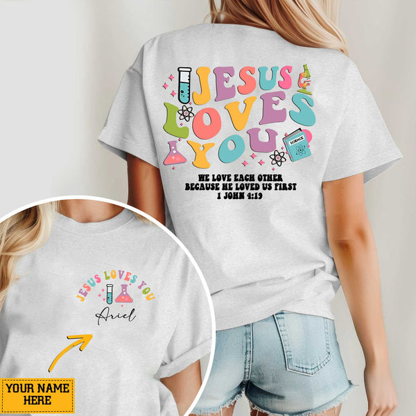 Jesus Loves You We Love Each Other T-Shirt