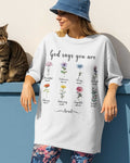 God Says You Are Beautiful Victorious Strong Enough Chosen Amazing Capable Loved T-Shirt