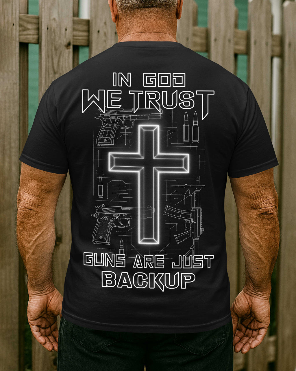In God We Trust Guns Are Just Backup T-Shirt
