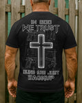 In God We Trust Guns Are Just Backup T-Shirt