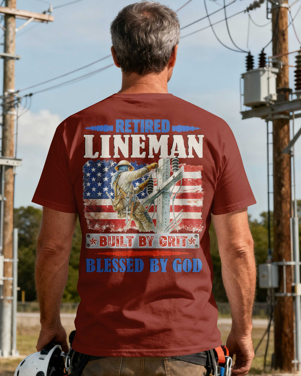 Retired Lineman Built By Grit Blessed By God T-Shirt