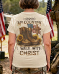 I Served My Country I Walk With Christ T-Shirt