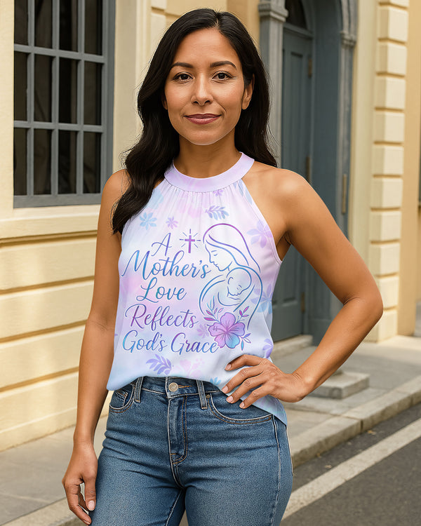 A Mother's Love Reflects God's Grace All Over Print Halter Blouse Sleeveless Shirt