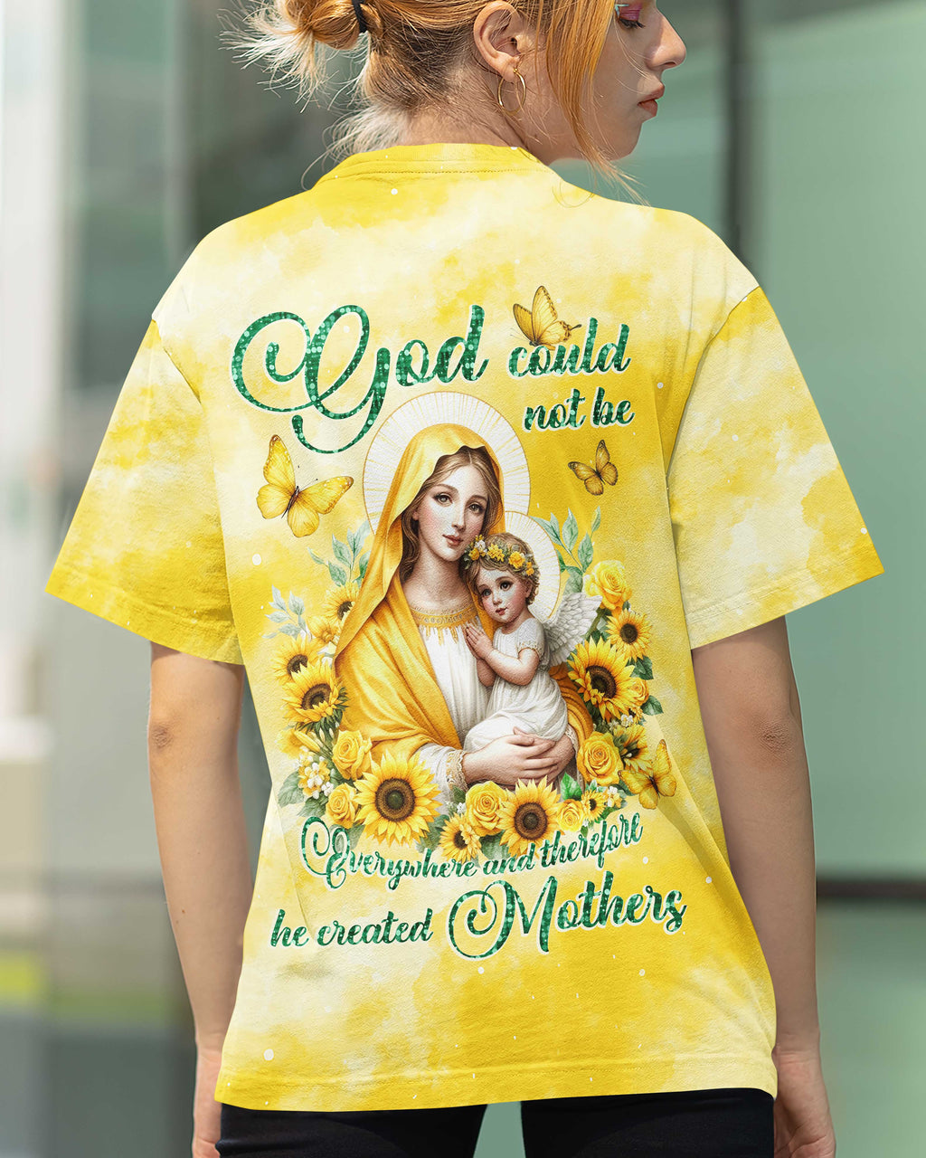 God Could Not Be Everywhere And Therefore He Create Mothers All Over Print T-shirt
