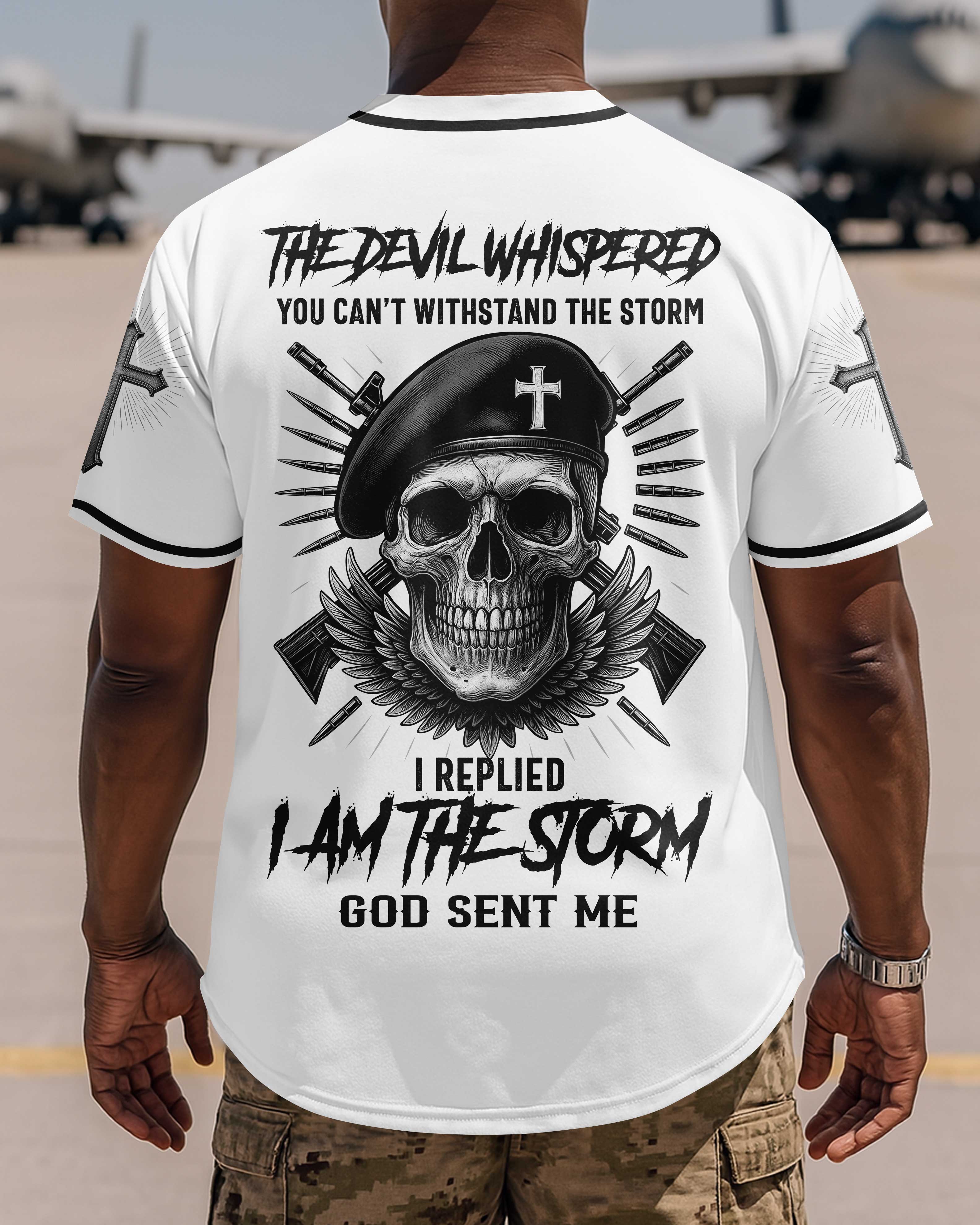 The Devil Whispered You Can't Withstand The Storm Jersey