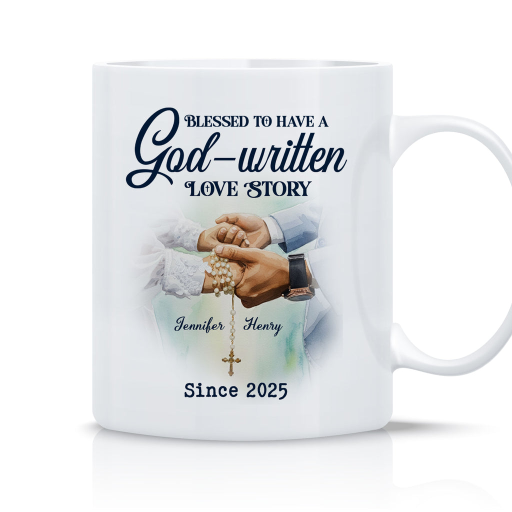 Bless To Have God-written Love Story Personalized Mug