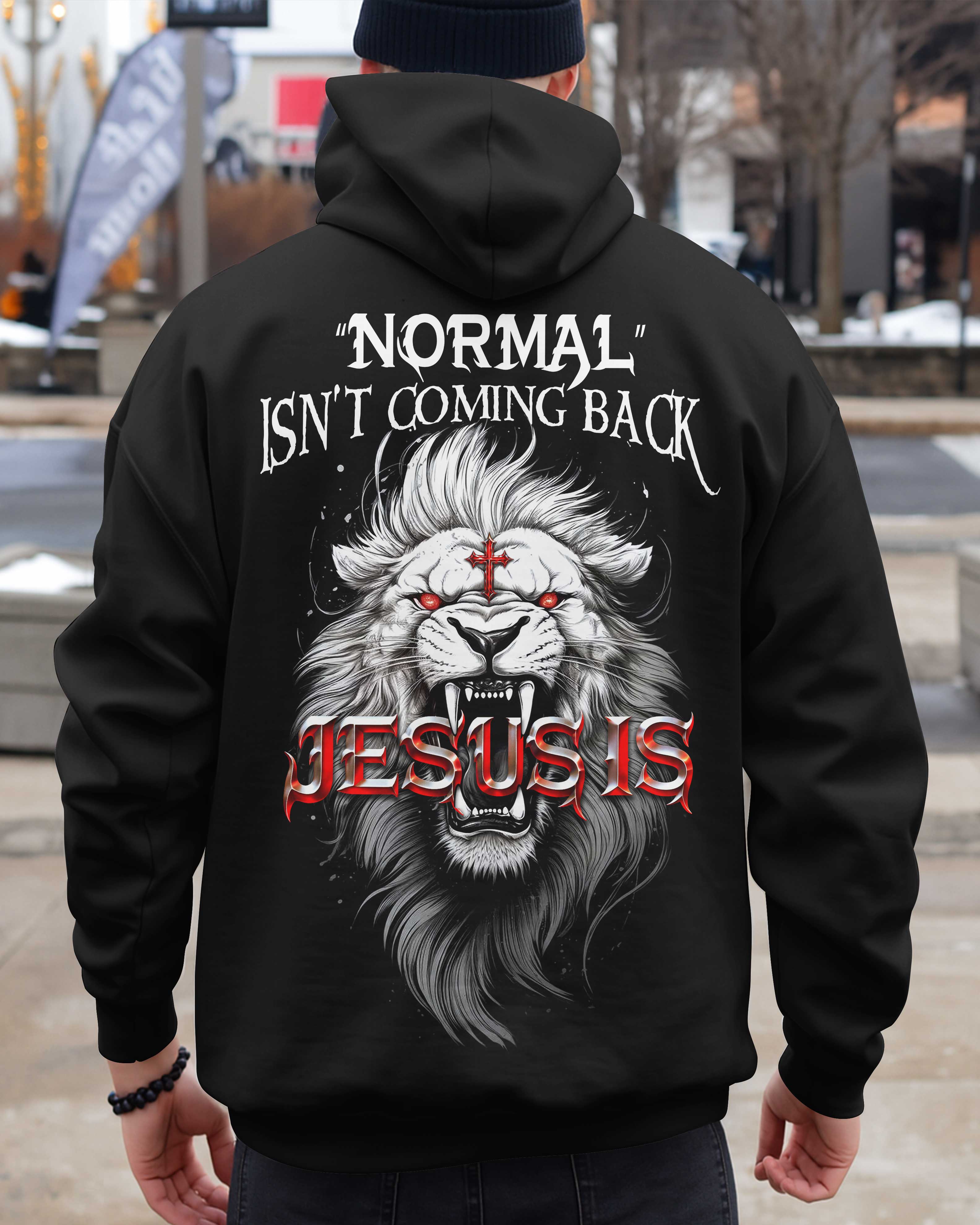 Normal Isn't Coming Back, Jesus is T-Shirt