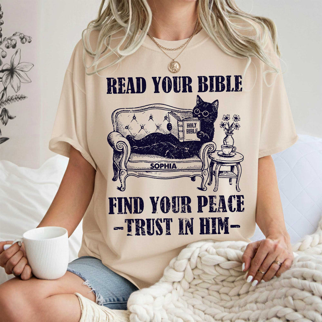 Read Your Bible Find Your Peace rust In Him T-Shirt