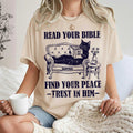 Read Your Bible Find Your Peace rust In Him T-Shirt