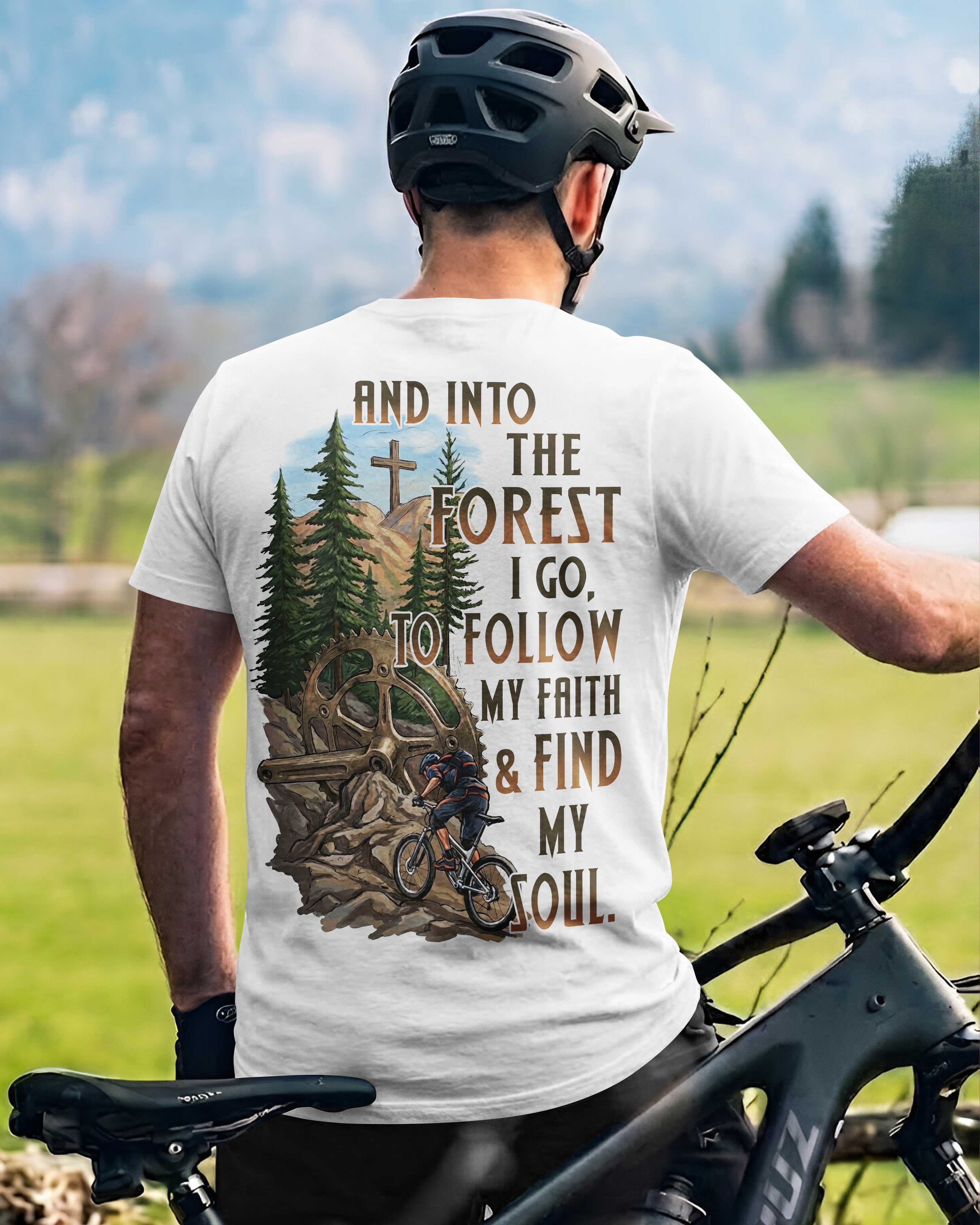 And Into The Forest I Go T-Shirt