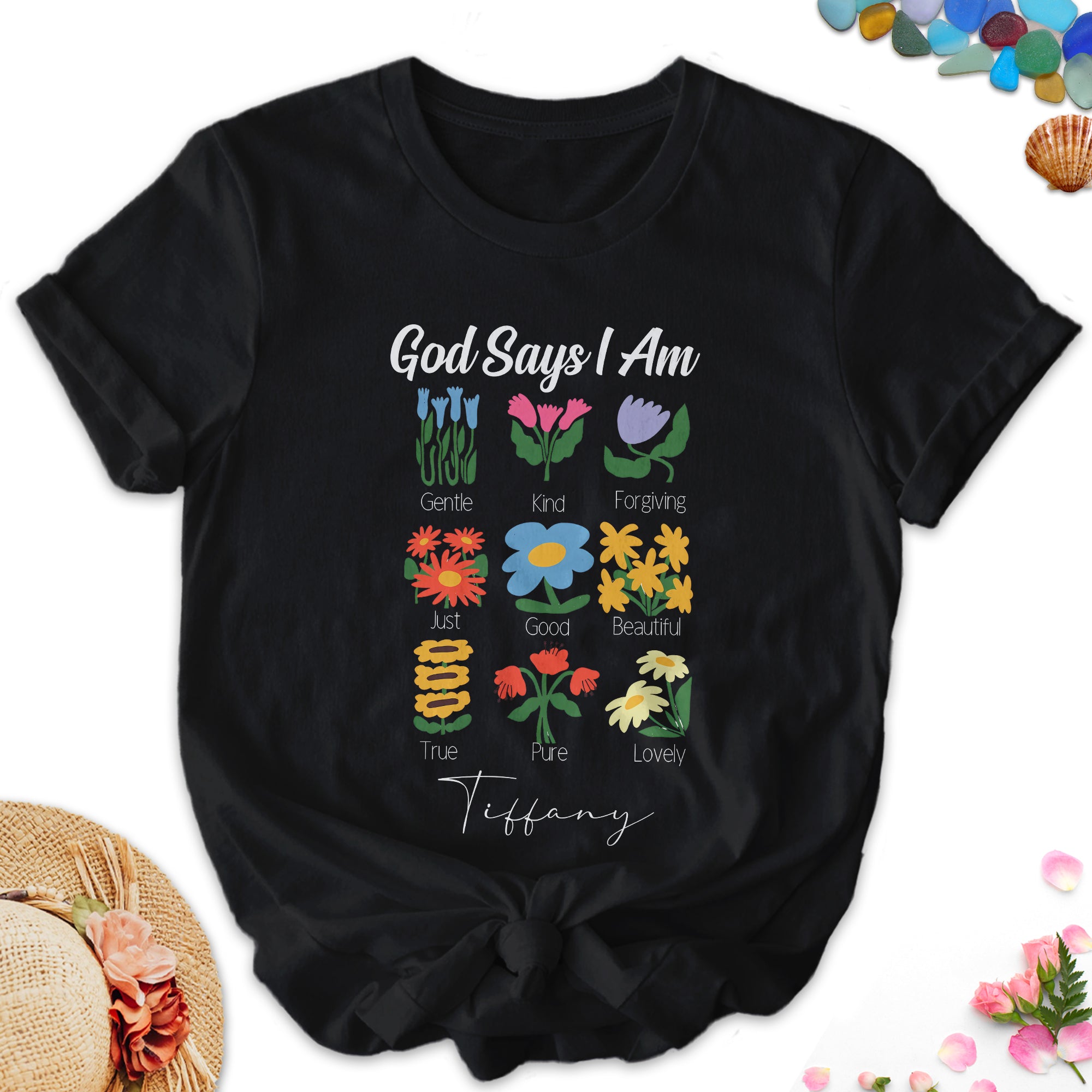 God Says I Am Gentle Kind Forgiving Just Good Beautiful True Pure Lovely T-Shirt