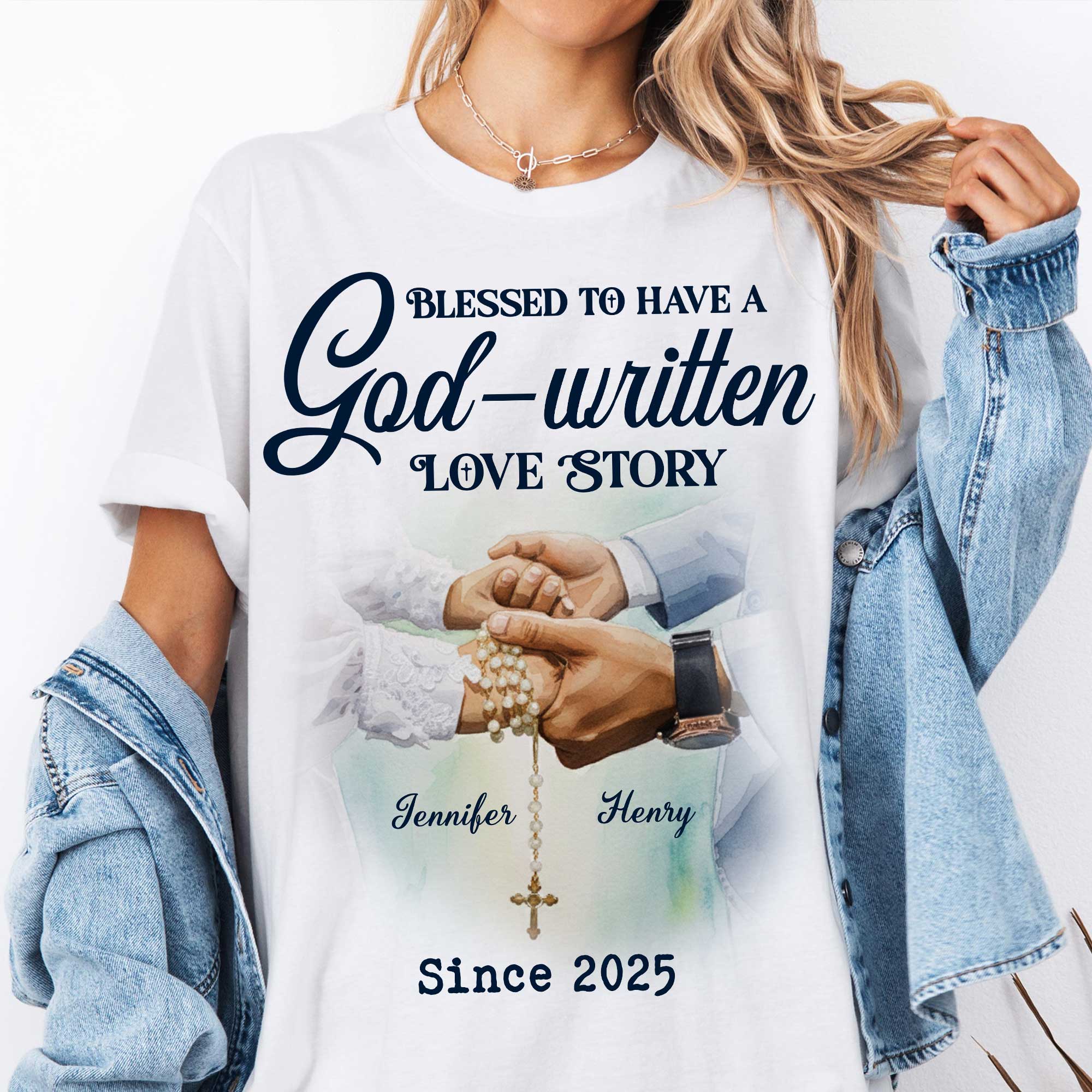 Blessed To Have A God-written Love Story T-Shirt