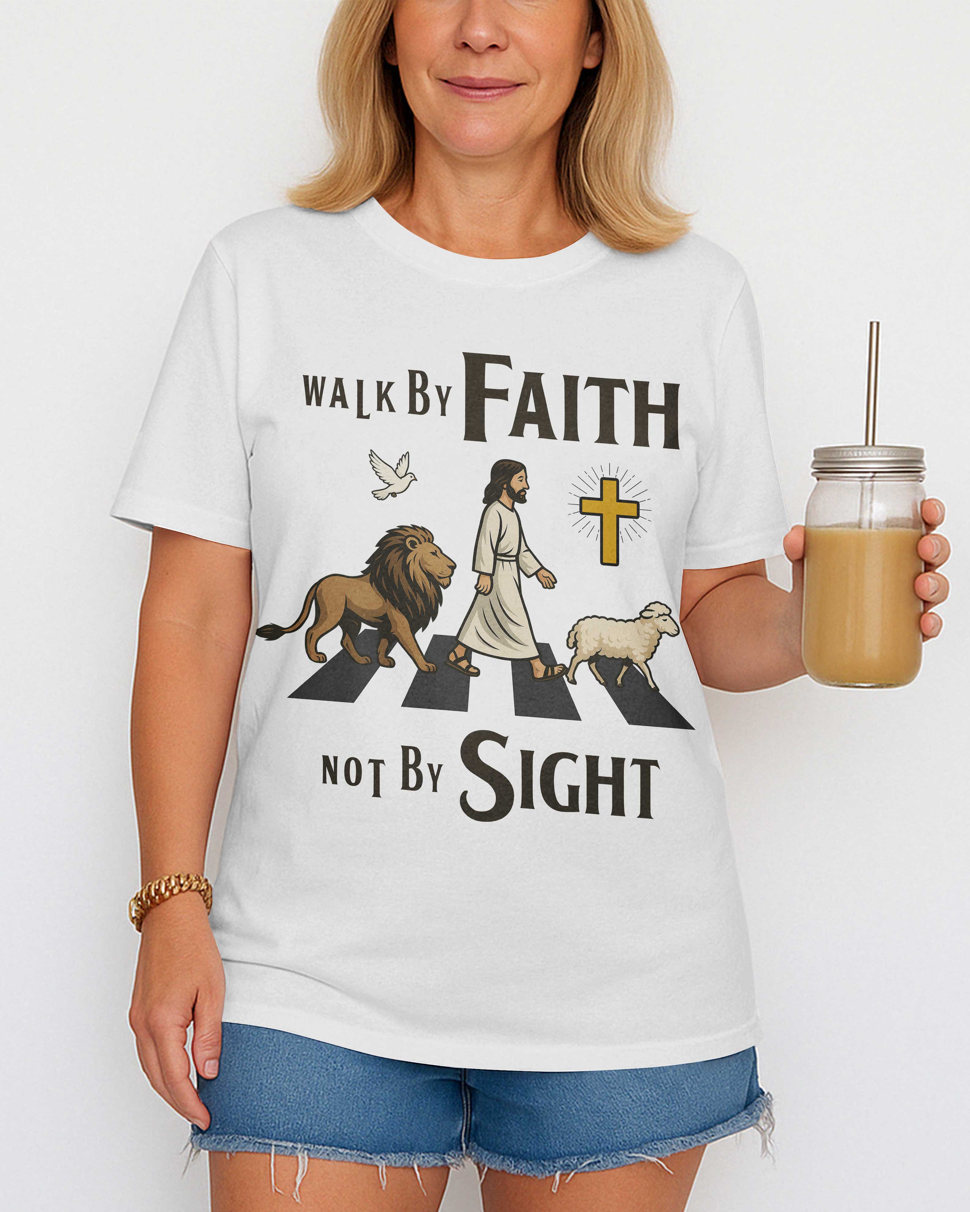 Walk By Faith Not By Sight T-Shirt