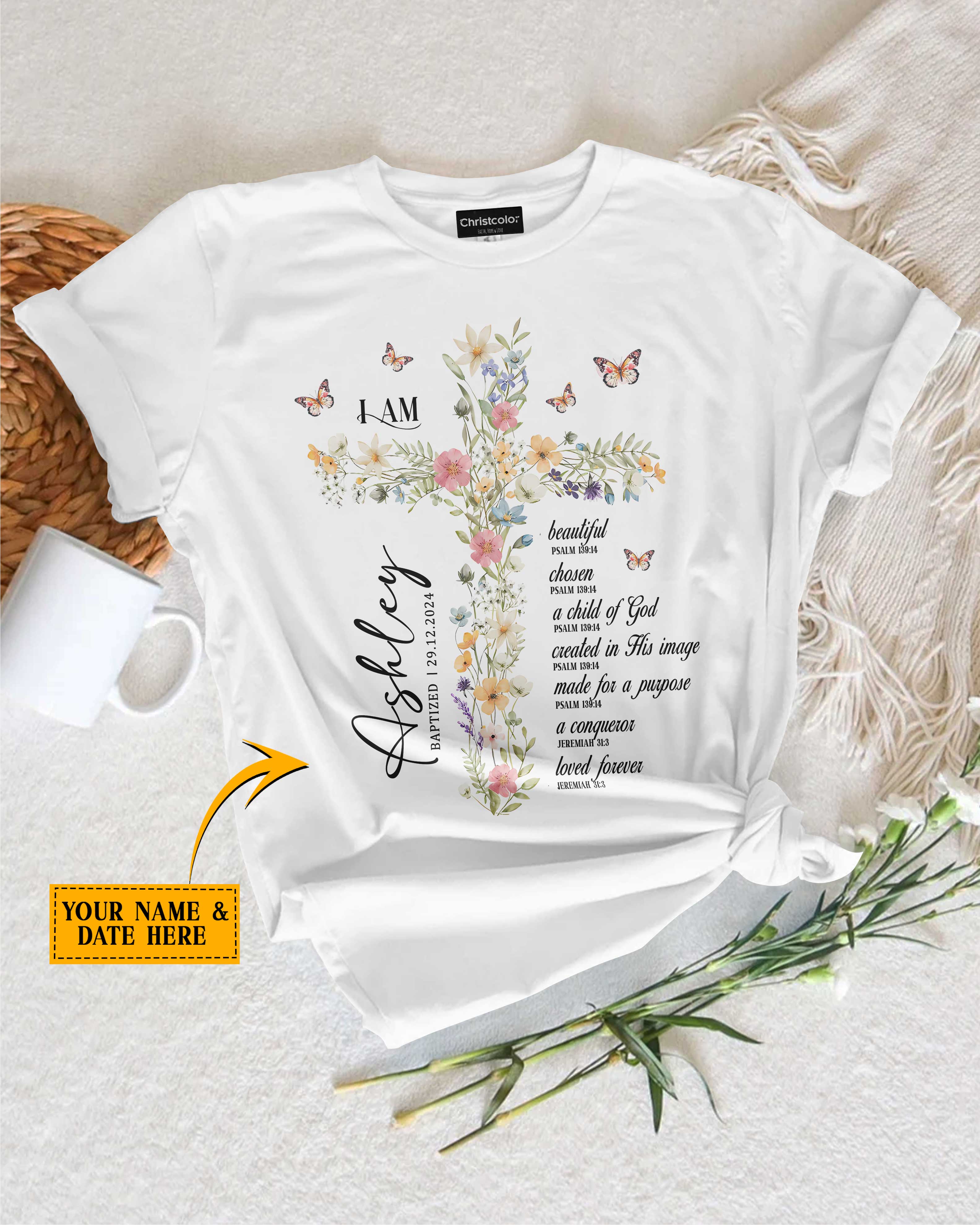 Personalized I Am T-Shirt, Baptism Gift for Women and Girl, Floral Christian Gift for Her