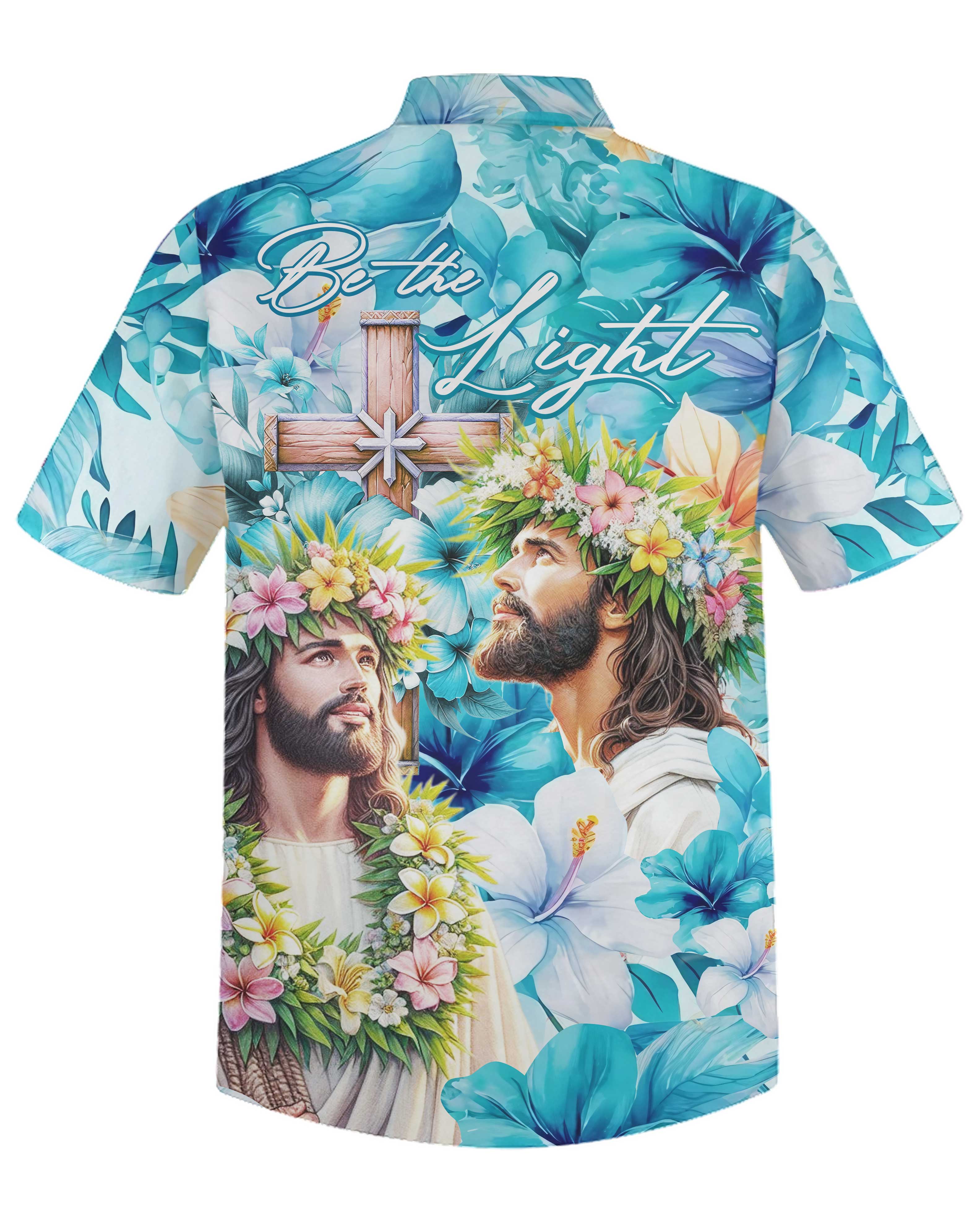 Be the Light Tropical Hawaiian T-Shirt