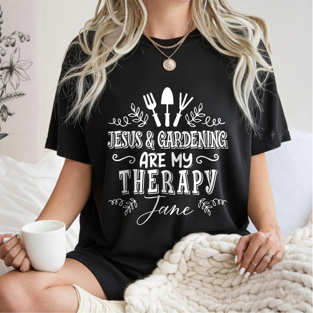 Jesus & Gardening Is My Therapy Jane T-Shirt