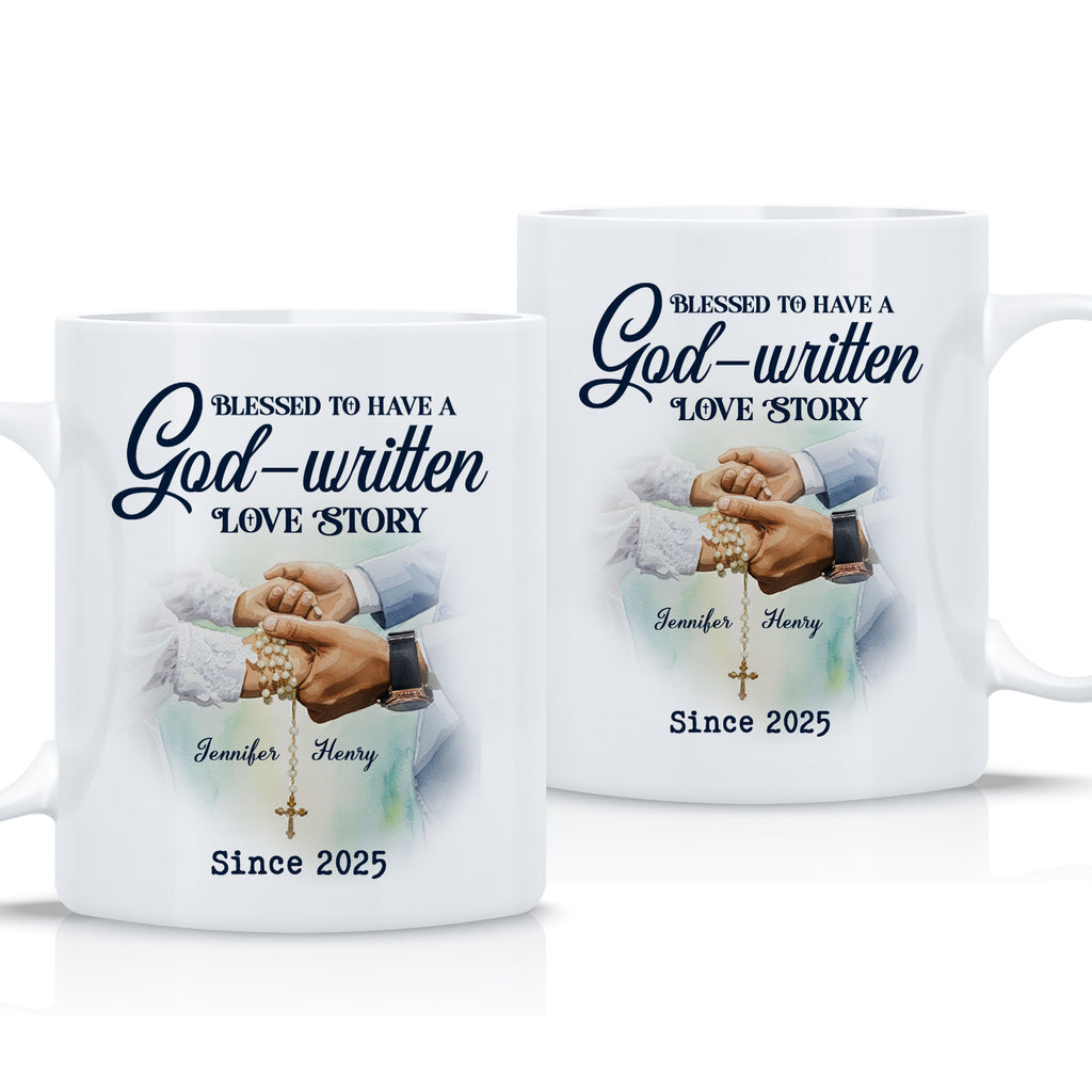 Bless To Have God-written Love Story Personalized Mug