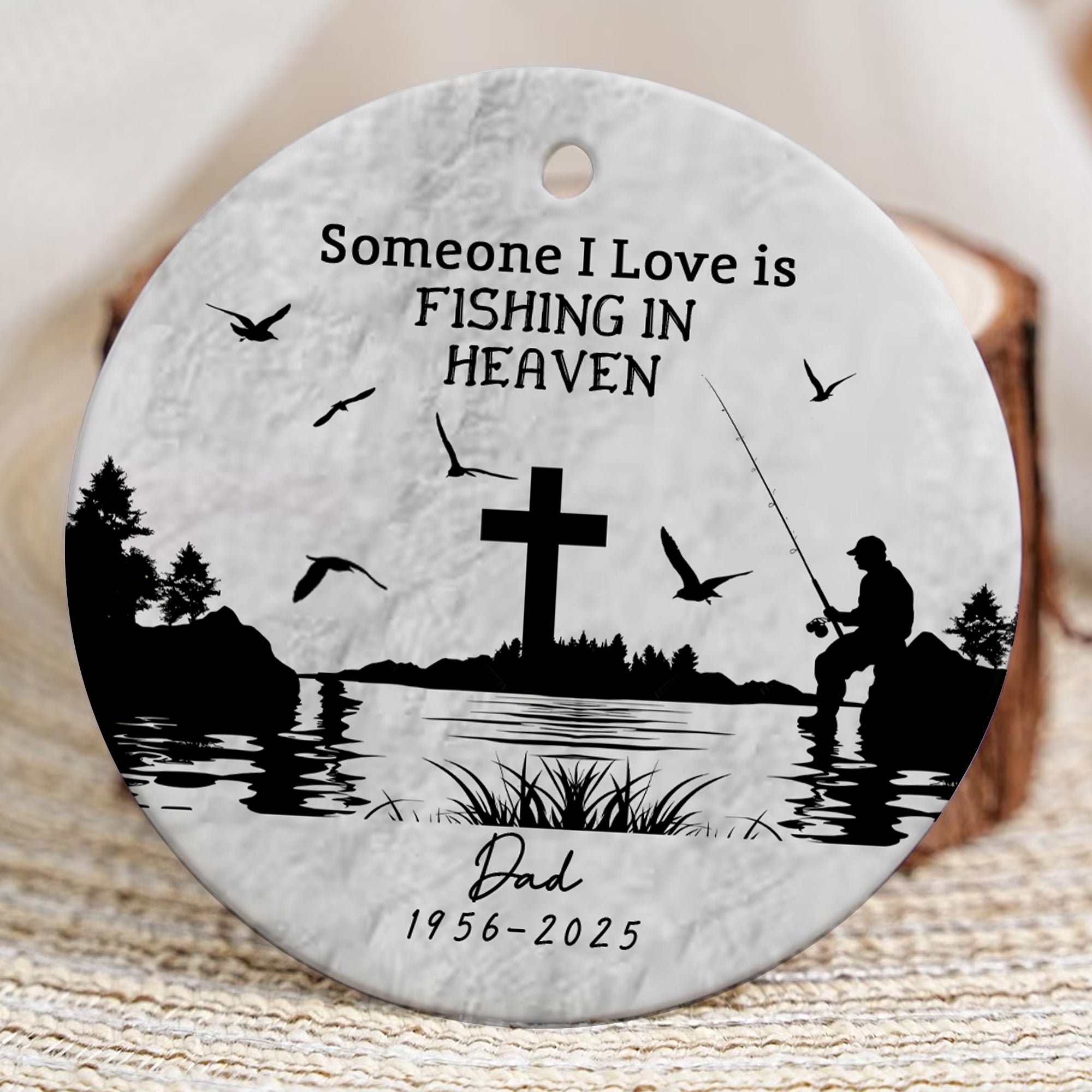Someone I Love is Fishing in Heaven Personalized Ceramic Ornament, Custom Name, Custom Year