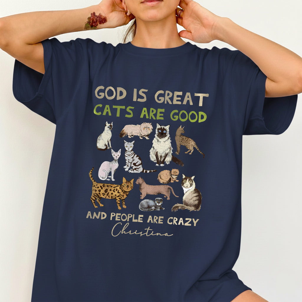 God Is Great Cats Are Good T-Shirt