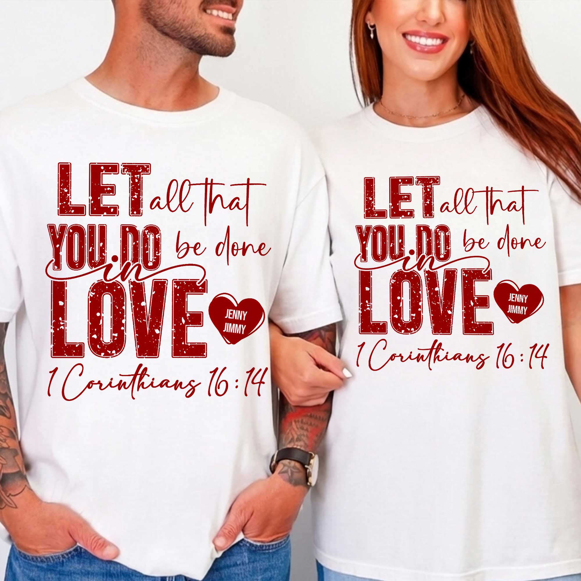 Let All That You Do Be Done In Love 1 Corinthians 16:14 T-Shirt