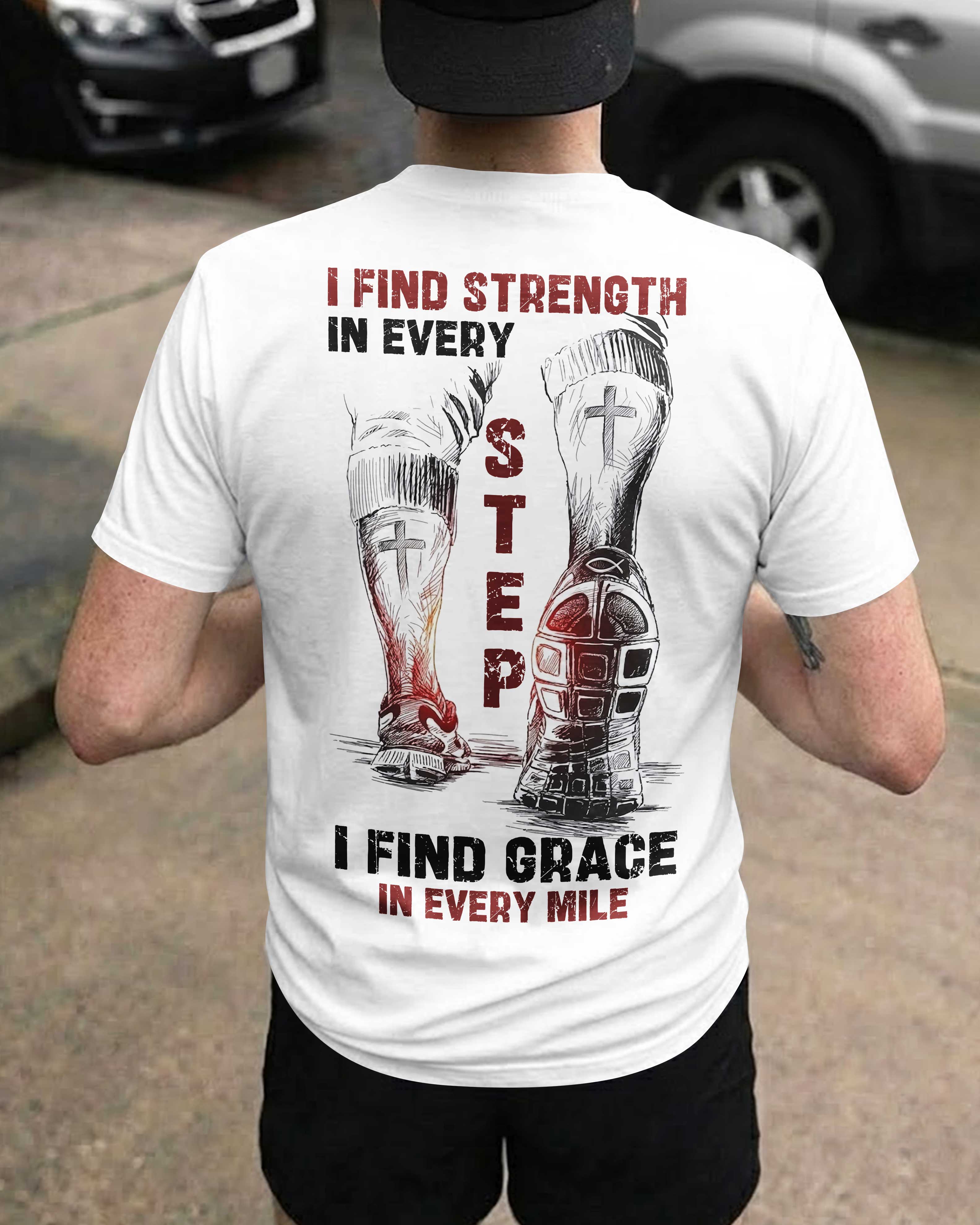 I Find Strength In Every Step T-Shirt