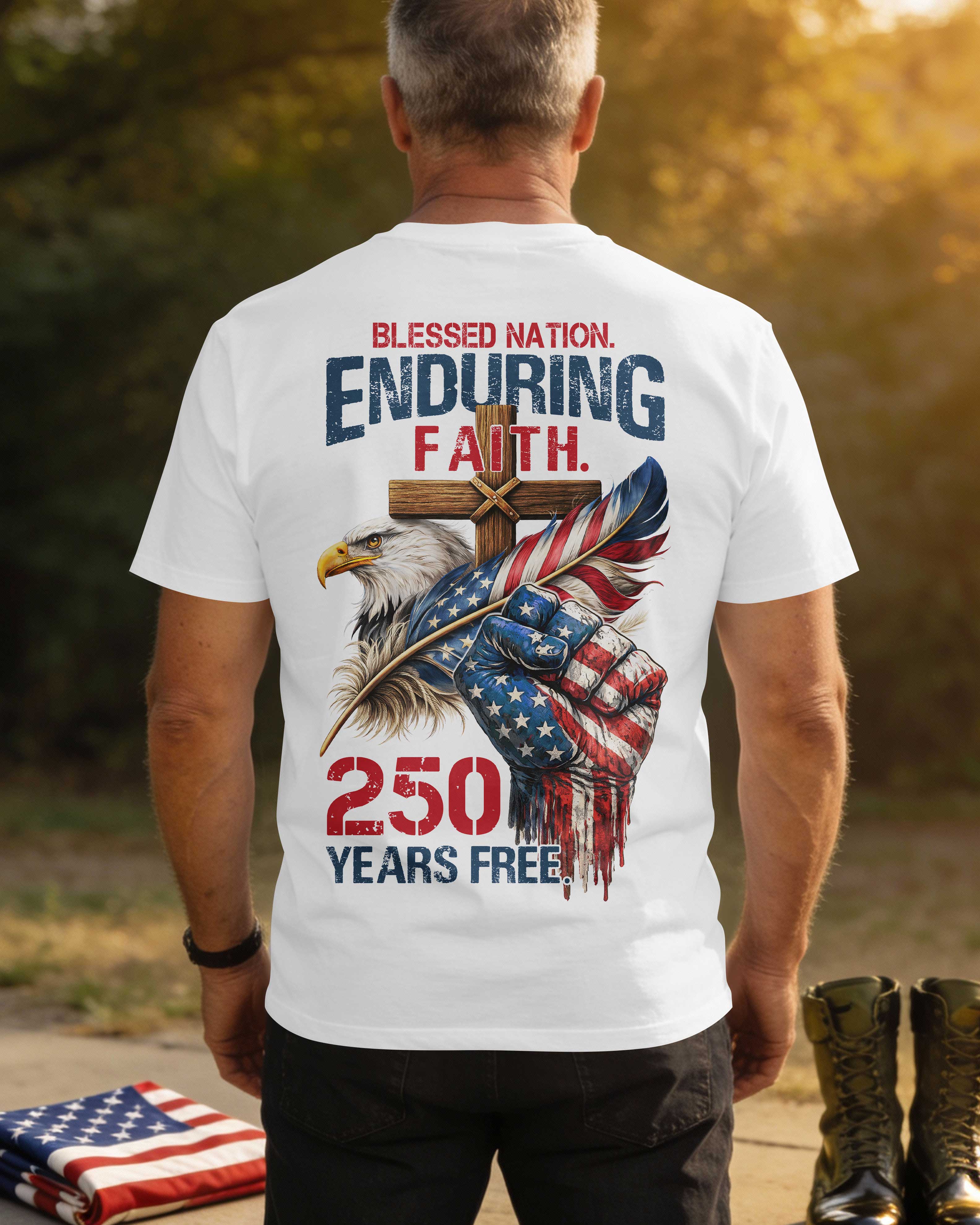 Blessed Nation. Enduring Faith. 250 Years Free. T-Shirt