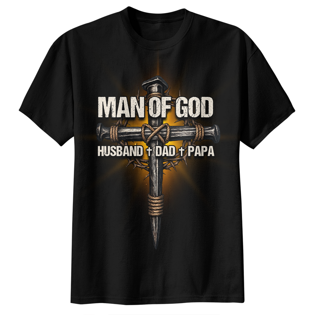 Man Of God Husband Dad Papa T-shirt